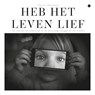 Heb het leven lief - Karlijn Goossens - 9789465443355