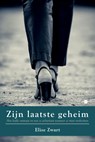 Zijn laatste geheim - Elise Zwart - 9789465445892