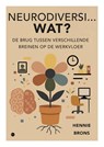 Neurodiversi...WAT? - Hennie Brons - 9789465447001