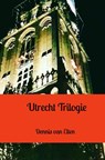 Utrecht Trilogie - Dennis Van Elten - 9789465461281