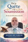 De la Quête à la Soumission - Sheikh Mohamed Yahia Nabil - 9789465461328