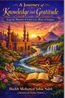 A Journey of Knowledge and Gratitude - Sheikh Mohamed Yahia Nabil - 9789465461557