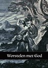 Worstelen met God - Klaas Hoekman - 9789465462028