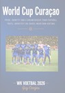 World Cup Curaçao - Guy Cozijns - 9789465464367