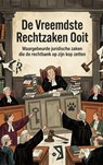 De Vreemdste Rechtzaken Ooit -  - 9789465480411