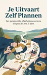 Je Uitvaart Zelf Plannen -  - 9789465480992
