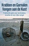 Krabben en Garnalen Vangen aan de Kust - Andries B.V. - 9789465485850