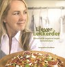 Liever lekkerder - Jacqueline Grubben - 9789490069315
