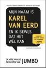 Mijn naam is Karel van Eerd en ik bewijs dat het wel kan - Rupert Parker Brady ; Maarten Beernink - 9789490085124