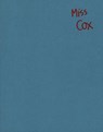 Miss Cox - Mariken Wessels - 9789490119836