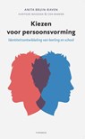Kiezen voor persoonsvorming - Anita Bruin-Raven ; Hartger Wassink ; Cok Bakker - 9789490120191