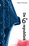 De 6e republiek - Marco Termes - 9789490217457