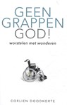 Geen grappen God - Corlien Doodkorte - 9789490254612