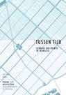 Tussen tijd - Barbara Luns ; Yvonne Lub ; Jennifer Schoone - 9789490322410