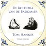 De Boeddha van de badkamer - Tom Hannes - 9789490382995