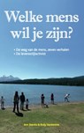 Welke mens wil je zijn? - Ann Sterckx ; Rudy Vandamme - 9789490384166