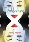 Dubbelspel - Conny Regard - 9789490385477