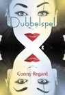 Dubbelspel - Conny Regard - 9789490385576