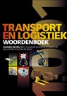 Transport en logistiek woordenboek - Feico Houweling - 9789490415129