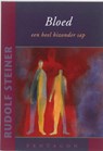 Bloed een heel bizonder sap - Rudolf Steiner - 9789490455033