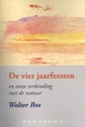 De vier jaarfeesten - Wolter Bos - 9789490455859