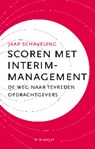 Scoren met interim-management - Jaap Schaveling - 9789490463052