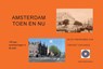 Amsterdam toen en nu - Ronald Wilfred Jansen - 9789490482312