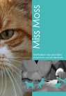 Verhalen op pootjes - Miss Moss - 9789490535957