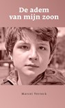 De adem van mijn zoon - Marcel Verreck - 9789490548391