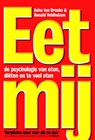 Eet mij - Asha ten Broeke ; Ronald Veldhuizen - 9789490574758