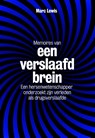 Memoires van een verslaafd brein - Marc Lewis - 9789490574789