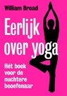 Eerlijk over yoga - William J. Broad - 9789490574925