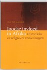 Joodse invloed in Afrika - Jaap van Slageren - 9789490708191