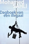 Dagboek van een illegaal - Mohamed Sahli - 9789490848316