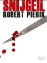 Snijgeil - Robert Pierik - 9789490951481