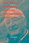 Waarnemend behandelen vanuit een sensomotorisch perspectief - Mirjam Müskens - 9789490951719