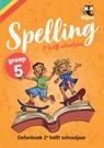 Spelling groep 5 Oefenboek - 2e helft schooljaar -  - 9789490988258