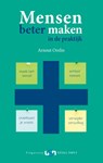 Mensen beter maken in de praktijk - Arnout Orelio - 9789491076152