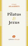 Pilatus en Jezus - Giorgio Agamben - 9789491110207