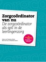 Zorgcoördinator van nu - Klaas Jan Terpstra ; Maria Bos-De Vos ; Marieke Soons - 9789491141157