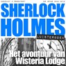 Het avontuur van Wisteria Lodge - Arthur Conan Doyle - 9789491159756