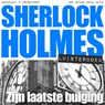 Zijn laatste buiging - Arthur Conan Doyle - 9789491159787
