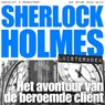 Het avontuur van de beroemde cliënt - Arthur Conan Doyle - 9789491159930