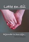 Lotte en Sil - Marina Schrijvers - 9789491164057