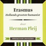 Erasmus - Hollands grootste humanist - Herman Pleij - 9789491224287