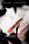 Geloof je 't zelf? - Josh Lanyon - 9789491318108