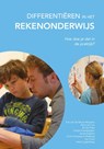 Differentiëren in het rekenonderwijs - Eva van de Weijer-Bergsma ; Hans van Luit ; Emilie Prast ; Evelyn Kroesbergen ; Jarise Kaskens ; Carla Compagnie-Rietberg ; Ina Cijvat ; Henk Logtenberg - 9789491337628