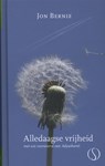 Alledaagse vrijheid - Jon Bernie - 9789491411038
