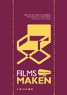 Films maken - Roemer Lievaart - 9789491416026