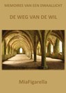 Memoires van een dwaallicht - MiaFigarella - 9789491439858